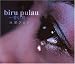 �Ĥ��珢�biru pulau 