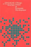 Chicago Essays in Economic Development
