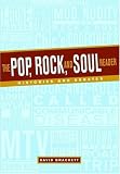 The Pop, Rock, and Soul Reader: Histories and Debates
