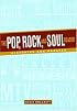 The Pop, Rock, and Soul Reader: Histories and Debates