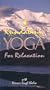 Kundalini Yoga for Relaxation