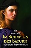 Im Schatten des Saturn. M�nner und ihre Geheimnisse.