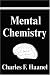  : Mental Chemistry