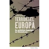 Terrorziel Europa: Das gef�hrliche Doppelspiel der Geheimdienstevon "J�rgen Els�sser"