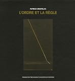 L ordre et la règle : Vers une théorie du projet d architecture