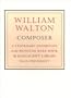 William Walton, Composer