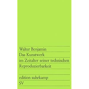 Edition Suhrkamp, Nr.28, Das Kunstwerk im Zeitalter seiner technischen Reproduzierbarkeit: Drei Studien zur Kunstsoziologie