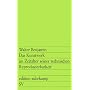 Edition Suhrkamp, Nr.28, Das Kunstwerk im Zeitalter seiner technischen Reproduzierbarkeit: Drei Studien zur Kunstsoziologie