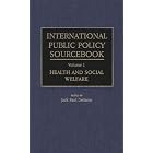 Click here to buy International Public Policy Sourcebook: Volume 1: Health and Social Welfare by  Jack Paul Desario.