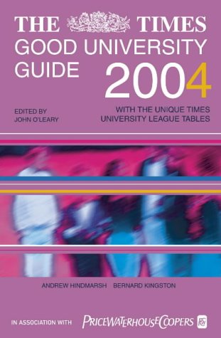 The "Times" Good University Guide 2004 (Times Good University Guide)