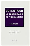 Outils pour le commentaire de traduction en anglais à l épreuve d agrégation interne