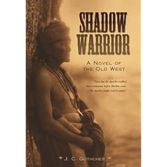 Shadow Warrior: A Novel of the Old West