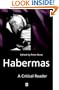 Habermas: A Critical Reader (Blackwell Critical Reader)