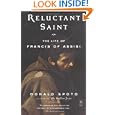 Reluctant Saint: The Life of Francis of Assisi by Donald Spoto