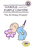 Harold and the Purple Crayon: The Birthday Present