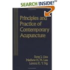 Principles and Practice of Contemporary Acupuncture by  Keng-Yong, M.D. Ng