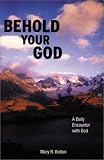 Behold Your God:A Daily Encounter with God
