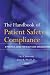The Handbook of Patient Safety Compliance: A Practical Guide for Health Care Organizations