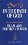 In the Path of God: Islam and Political Power