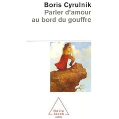 Parler d'amour au bord du gouffre