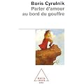 Parler d'amour au bord du gouffre
