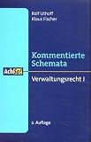 Produkt-Bild: Kommentierte Schemata. Verwaltungsrecht 1