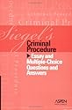 Siegel's Criminal Procedure: Essay And Multiple-choice Questions And Answers
