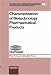 Characterization of Biotechnology Pharmaceutical Products: Symposium, Washington, D. C., December, 1995 (Developments in Biological Standardizati Series, 96)