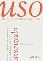 Uso De La Gramatica Espanola: Nivel Avanzado