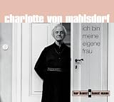 Ich bin meine eigene Frau. 2 CDs - Charlotte von Mahlsdorf