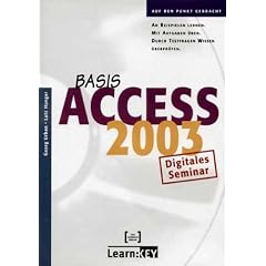 Access 2003 Basis  - Lernprogramm/Digitales Seminar. CD-ROM f�r Windows