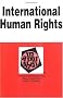 International Human Rights in a Nutshell (Nutshell Series) International Human Rights in a Nutshell (Nutshell Series)