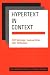 Hypertext in Context (Cambridge Series on Electronic Publishing)
