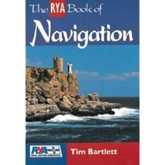 The RYA Book of Navigation (RYA Book of)
