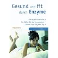 Gesund und fit durch Enzyme