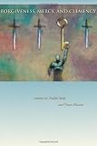Forgiveness, Mercy, and Clemency