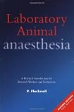 Laboratory Animal Anaesthesia, Second Edition