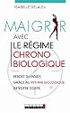 Maigrir avec le r�gime chronobiologique