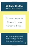 Codependents' Guide to the Twelve Steps