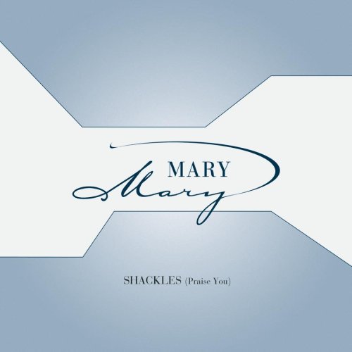 Mary Mary Album «Shackles»