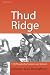 Thud Ridge: F-105 Thunderchief missions over Vietnam