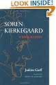 Soren Kierkegaard: A Biography