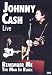 Johnny Cash - Live/Remember Me - The Man in ...