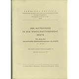 Der Mittelstand in der Wirtschaftsordnung heutevon "Arthur F. Utz"
