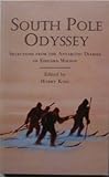 South Pole odyssey : selections from the Antarctic diaries of Edward Wilson