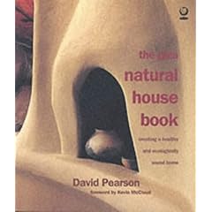 The Gaia Natural House Book: Creating a Healthy and Ecologically Sound Home