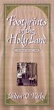 Footprints in the Holy Land: A Devotional Discovery Guide
