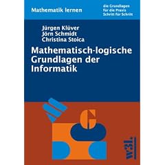Mathematisch-logische Grundlagen der Informatik. (Taschenbuch)
