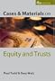 Cases and Materials on Equity and Trusts