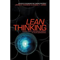Lean Thinking: Banish Waste and Create Wealth in Your Corporation